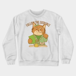 Follow the Evidence Science Cat Crewneck Sweatshirt